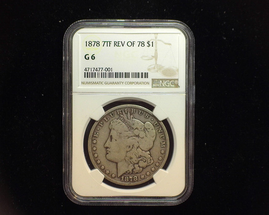 1878 7TF Rev 78 Morgan Dollar NGC G6 - US Coin